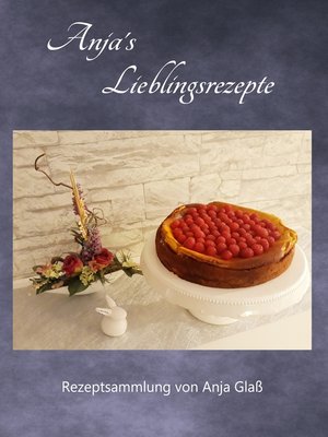 cover image of Anja´s Lieblingsrezepte